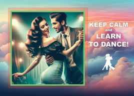 Fantasy Art (T022) - Keep Calm and Learn to Dance
