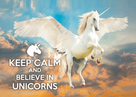 H001 Photo: Keep calm and Believe in Unicorns - top quality approved by www.postcardsmarket.com specialists